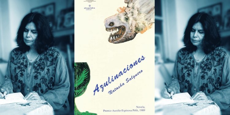 Palabra y cuerpo, indivisibles en esencia (sobre “Azulinaciones”, de Natasha Salguero)